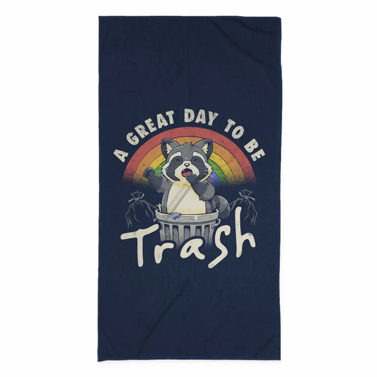 A Great Day To Be Trash