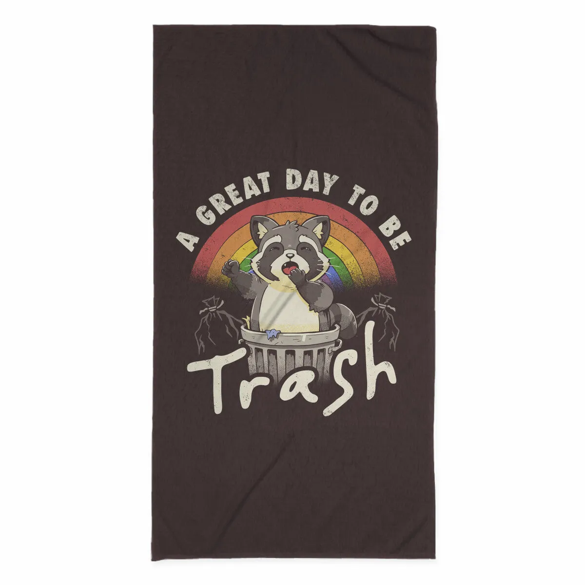 A Great Day To Be Trash