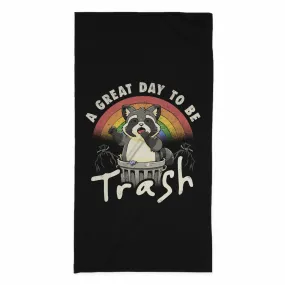 A Great Day To Be Trash