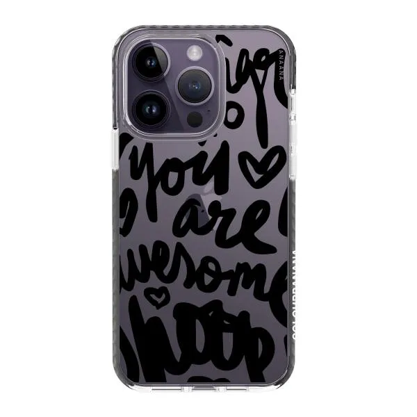 iPhone Case - You Are Awesome