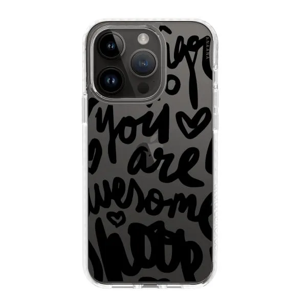 iPhone Case - You Are Awesome