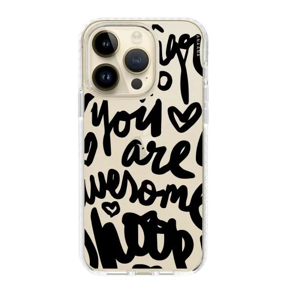 iPhone Case - You Are Awesome
