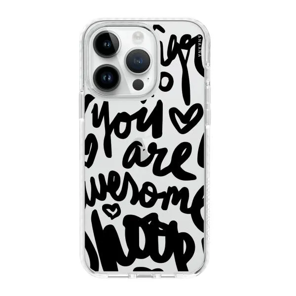 iPhone Case - You Are Awesome