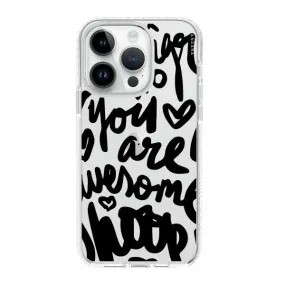 iPhone Case - You Are Awesome