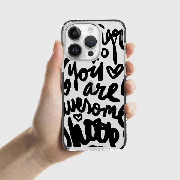 iPhone Case - You Are Awesome