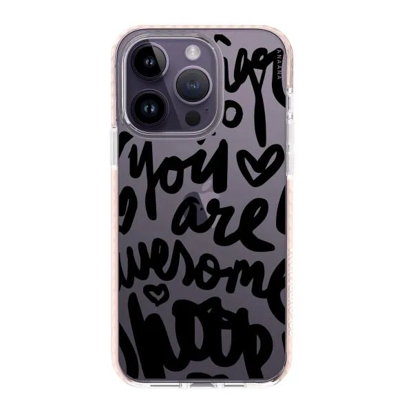 iPhone Case - You Are Awesome