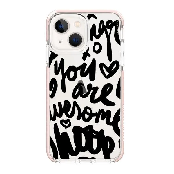 iPhone Case - You Are Awesome