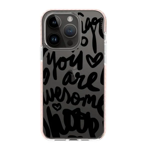 iPhone Case - You Are Awesome