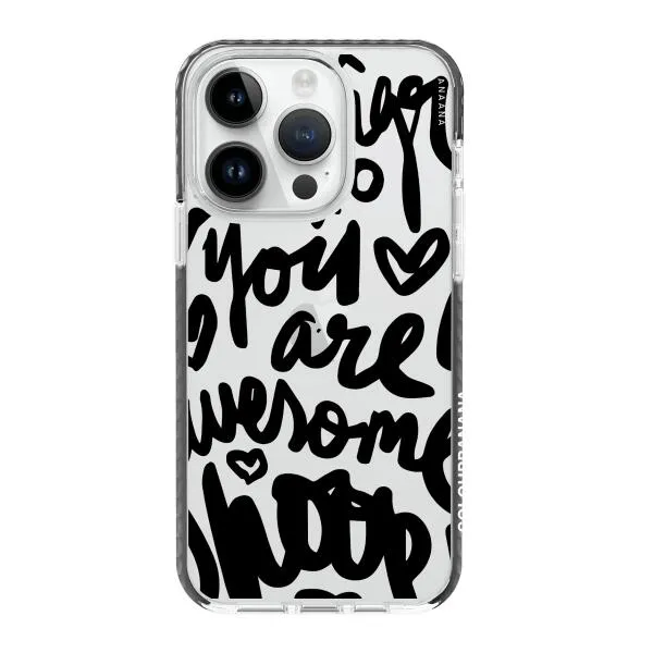 iPhone Case - You Are Awesome