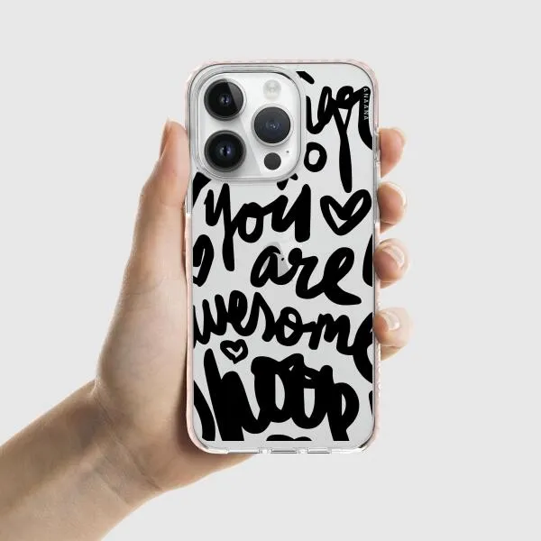 iPhone Case - You Are Awesome