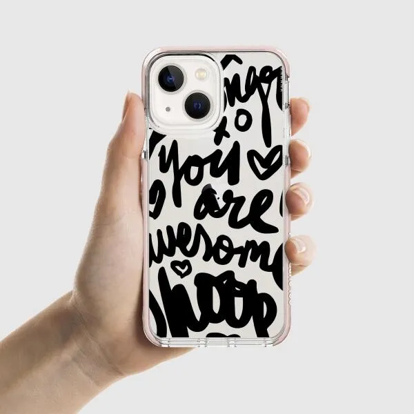 iPhone Case - You Are Awesome