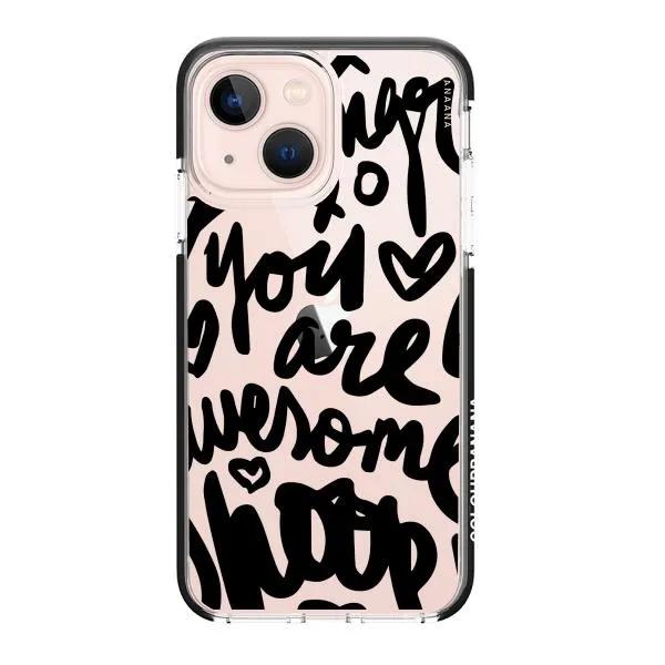 iPhone Case - You Are Awesome