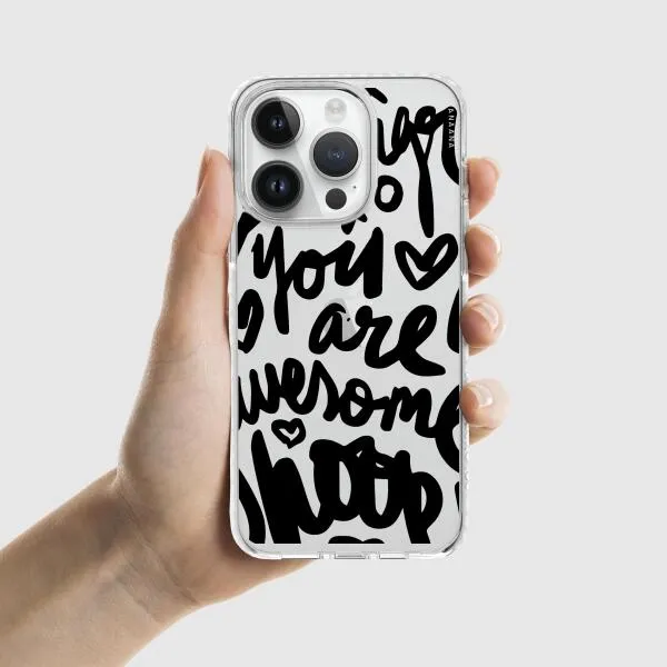iPhone Case - You Are Awesome