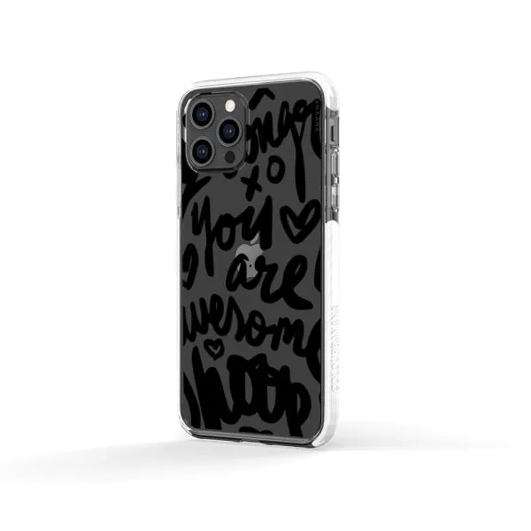 iPhone Case - You Are Awesome