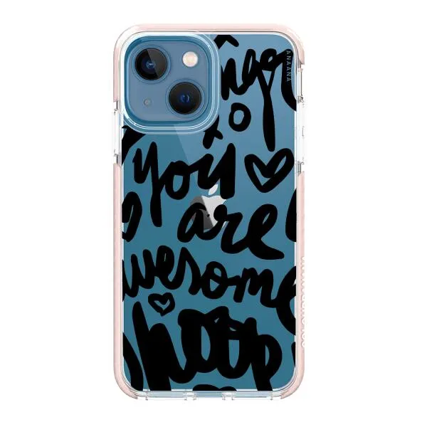 iPhone Case - You Are Awesome