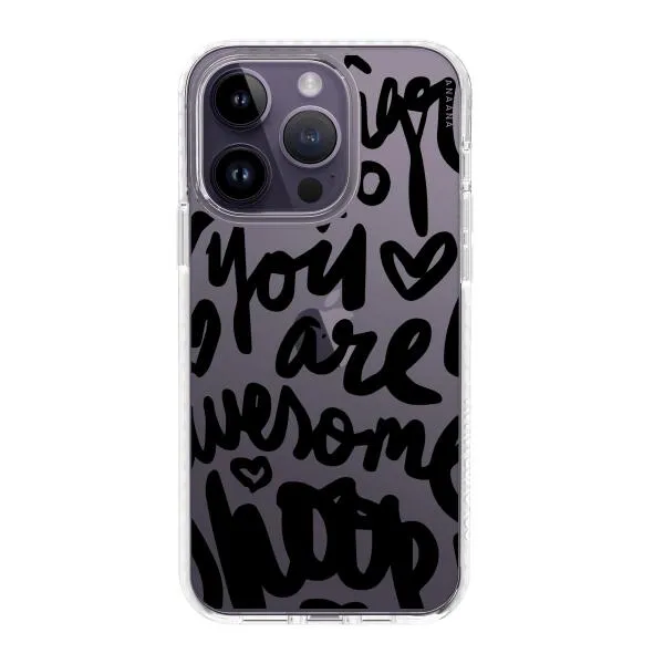 iPhone Case - You Are Awesome