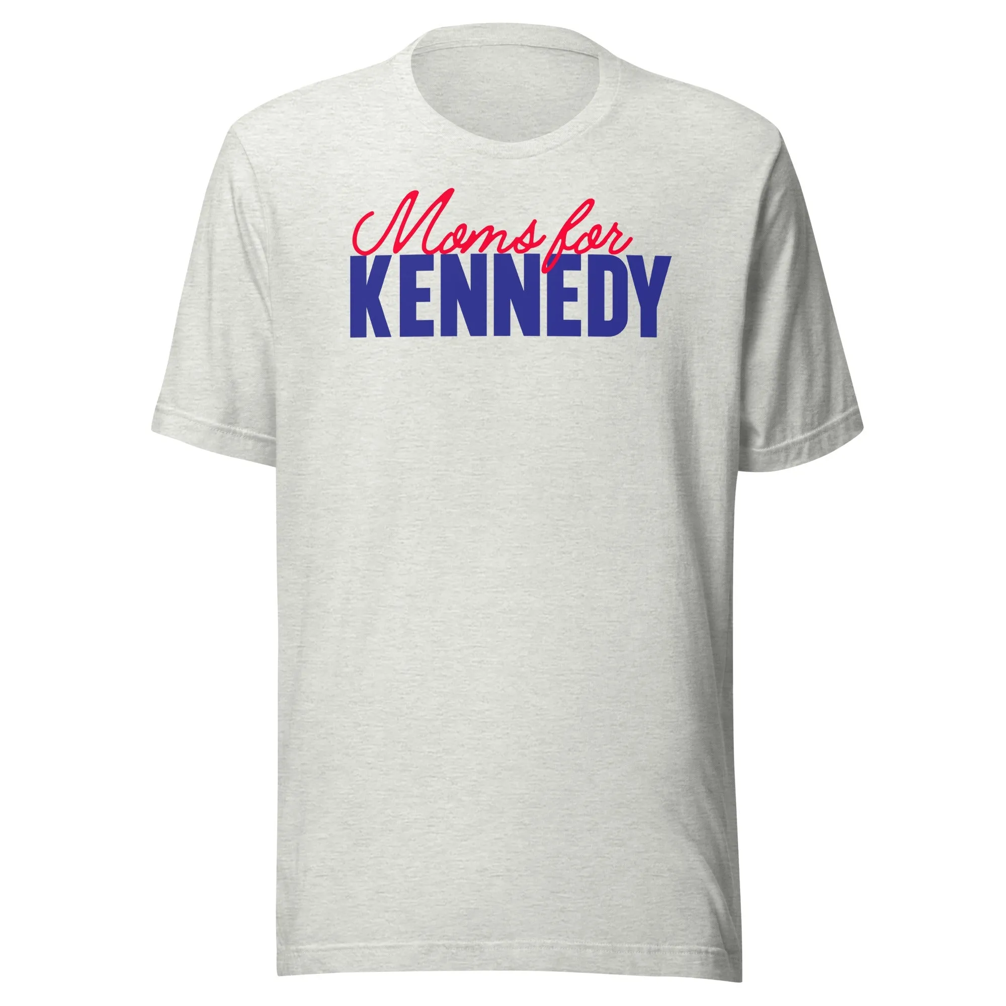 Moms for Kennedy Unisex Tee