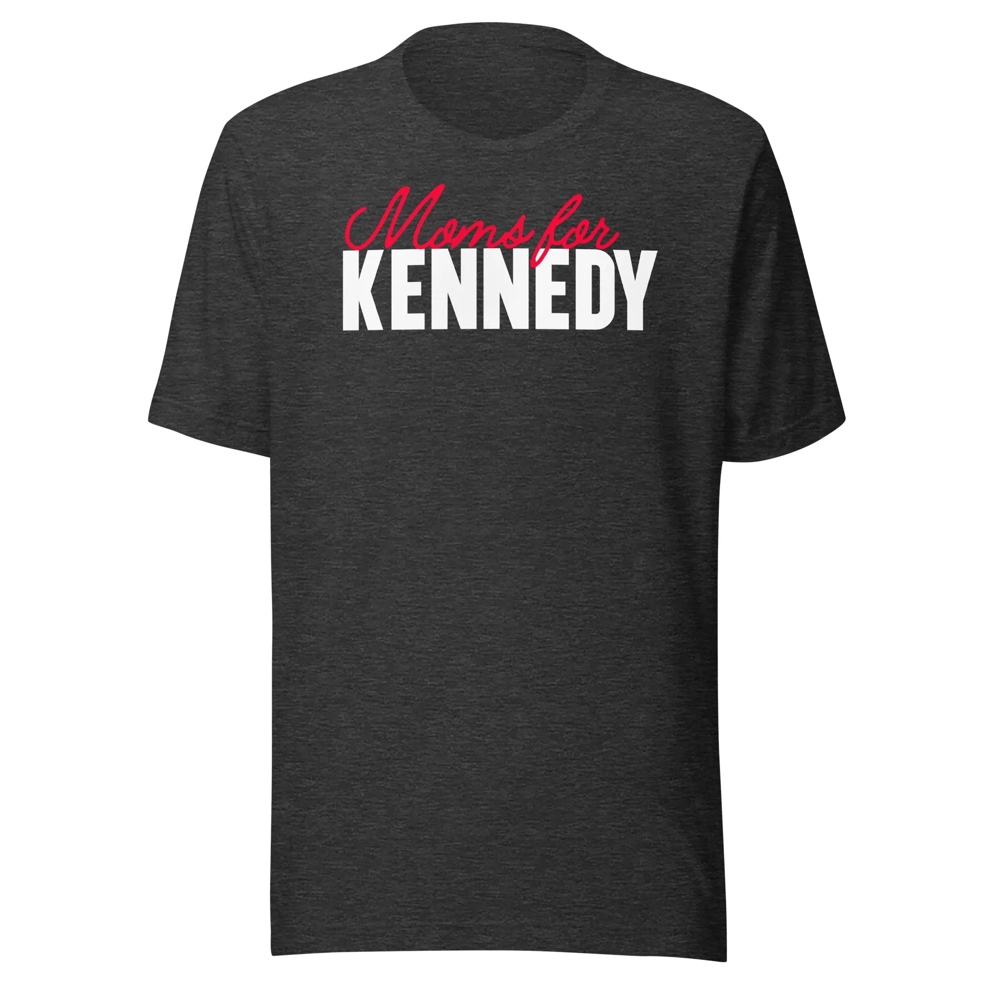 Moms for Kennedy Unisex Tee