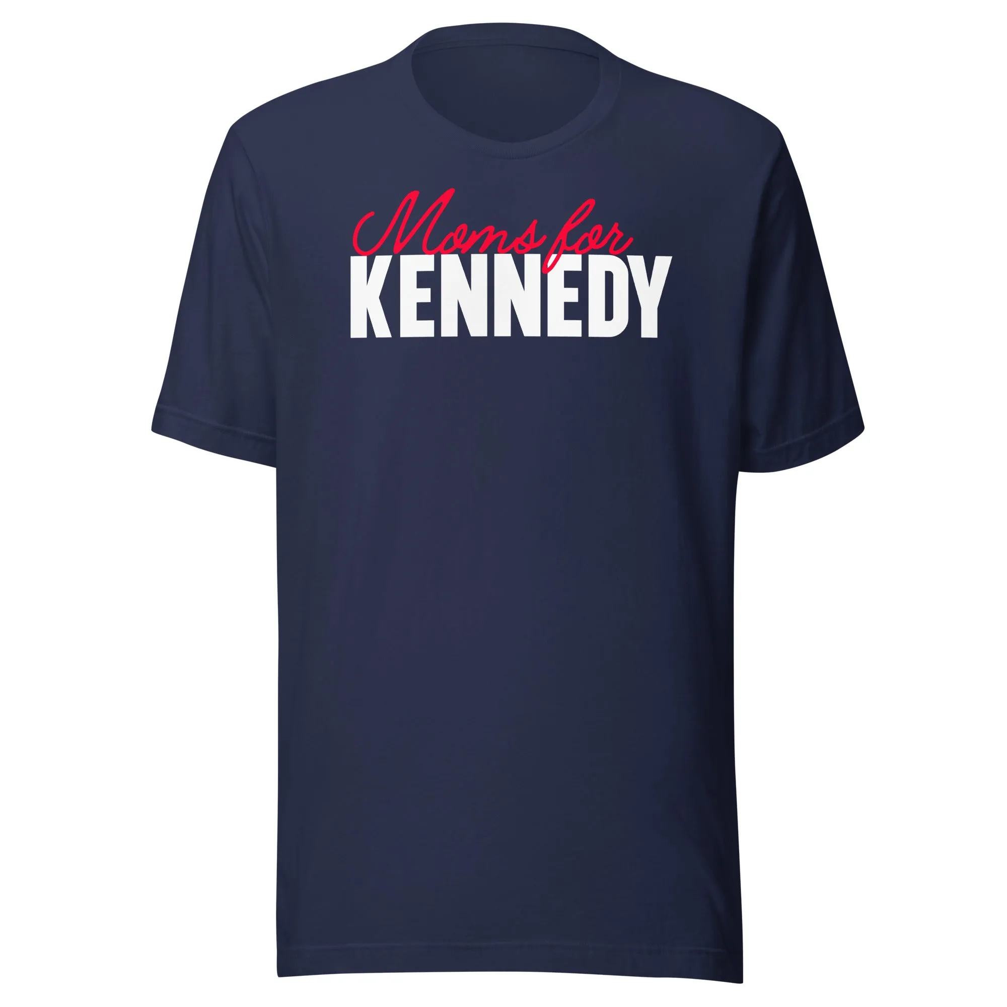 Moms for Kennedy Unisex Tee