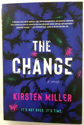 THE CHANGE - Kirsten Miller